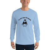 If It Ain't About The Money Men’s Long Sleeve Shirt