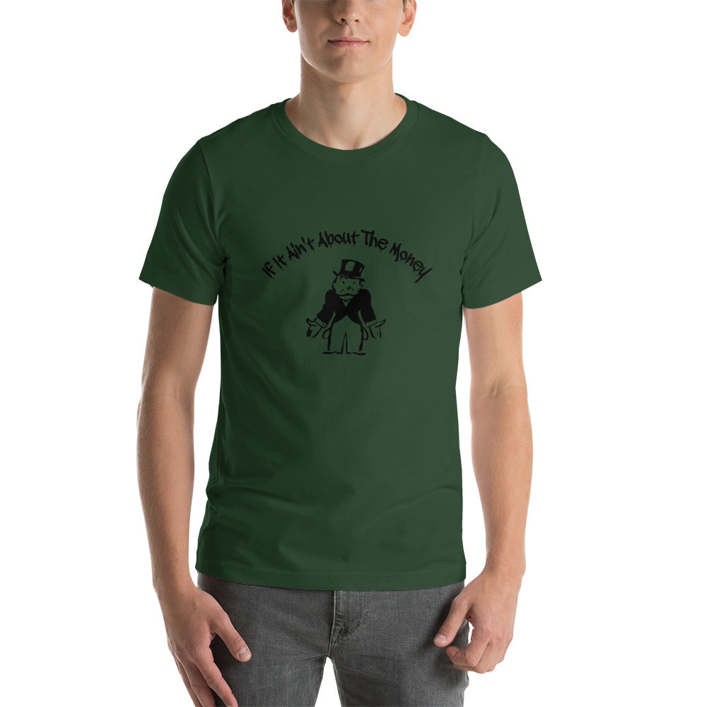 If It Ain't About The Money Short-Sleeve Men's T-Shirt