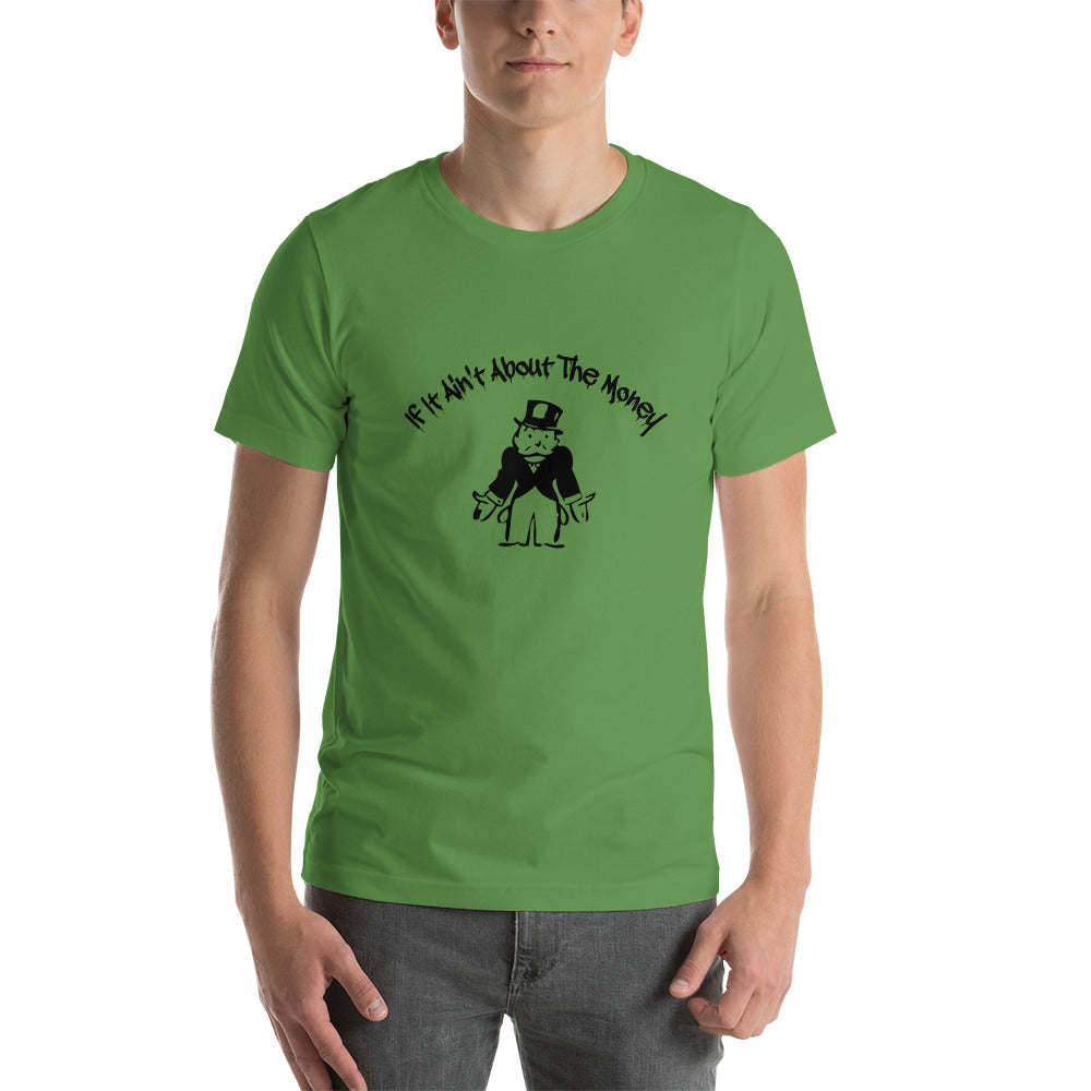 If It Ain't About The Money Short-Sleeve Men's T-Shirt