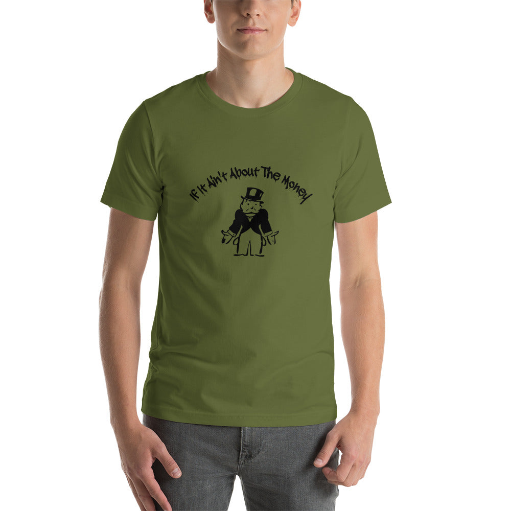 If It Ain't About The Money Short-Sleeve Men's T-Shirt