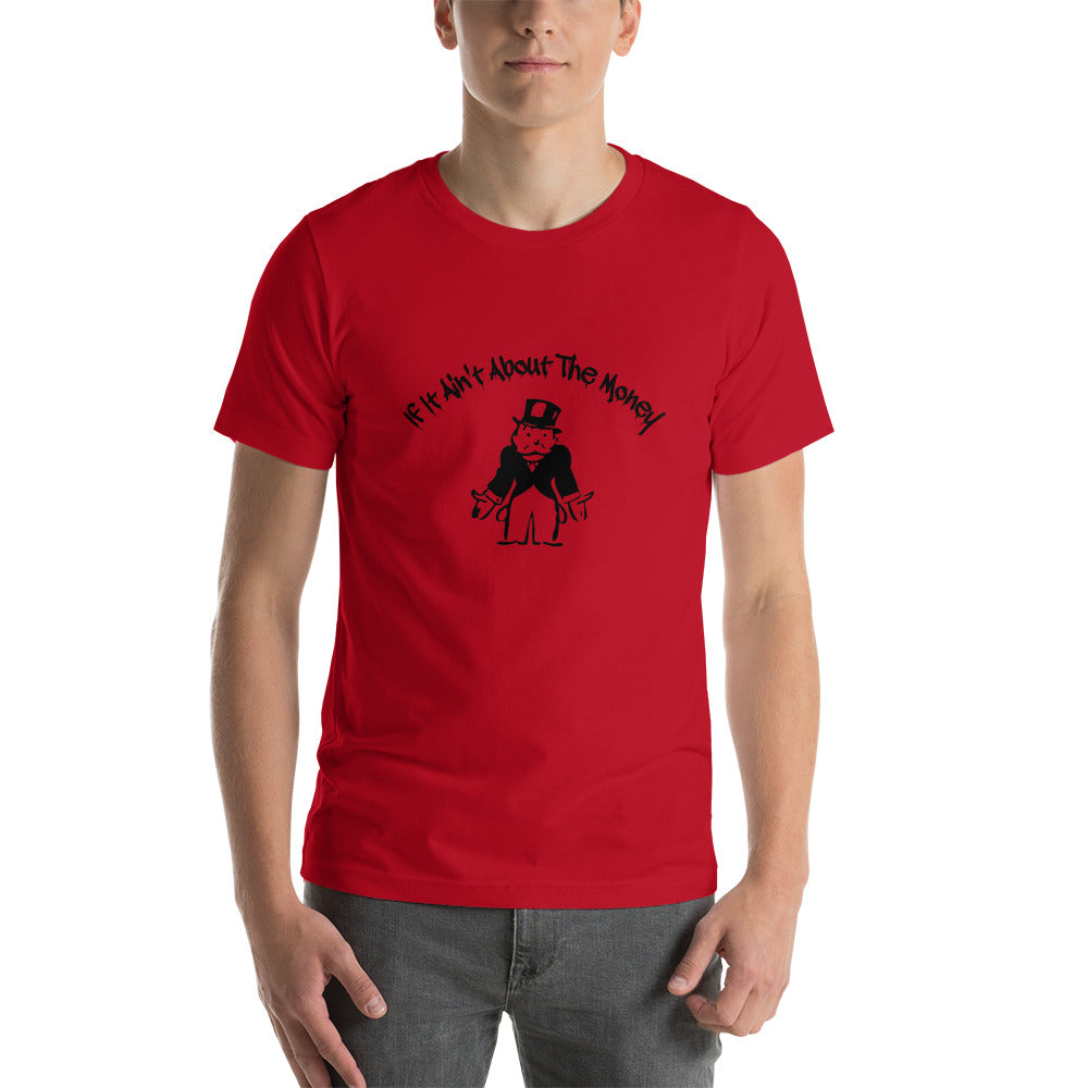 If It Ain't About The Money Short-Sleeve Men's T-Shirt